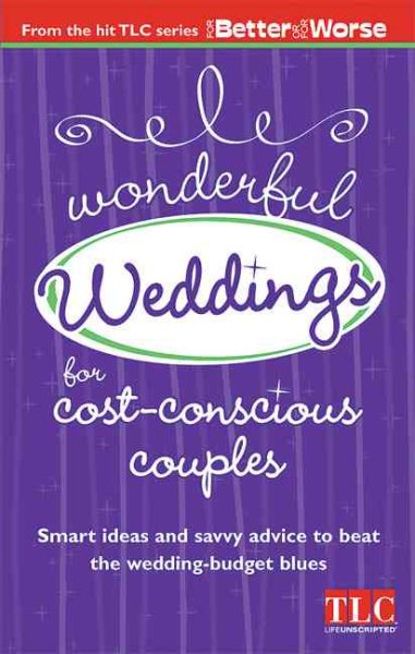 Wonderful Weddings for Cost Conscious Couples cover