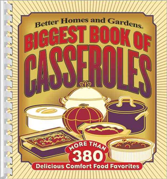 Biggest Book of Casseroles (Better Homes & Gardens) cover