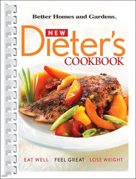 New Dieter's Cookbook: Eat Well, Feel Great, Lose Weight cover