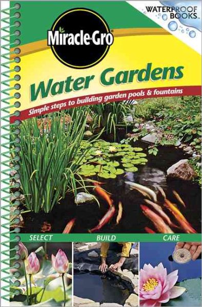 Water Gardens: Simple Steps to Building Garden Pools & Fountains (Waterproof Books) cover