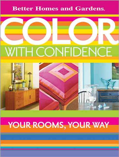 Color with Confidence (Better Homes & Gardens Decorating)
