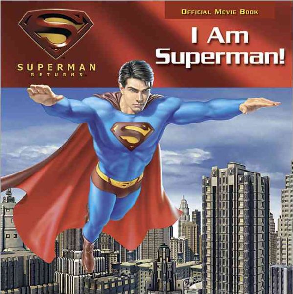 I Am Superman! (Superman Returns) cover