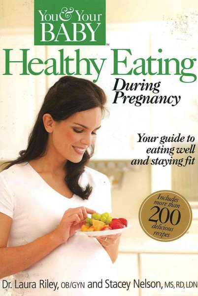 Healthy Eating During Pregnancy (You & Your Baby) cover