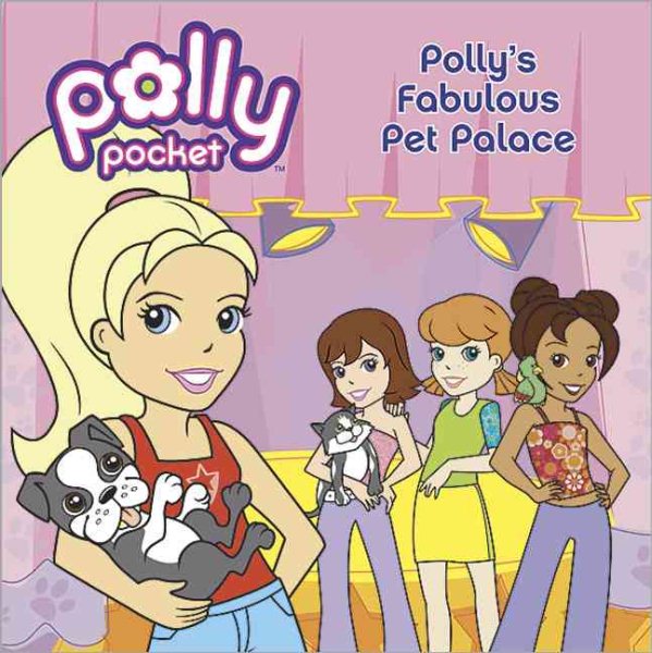 Polly's Fabulous Pet Palace (Polly Pocket) cover