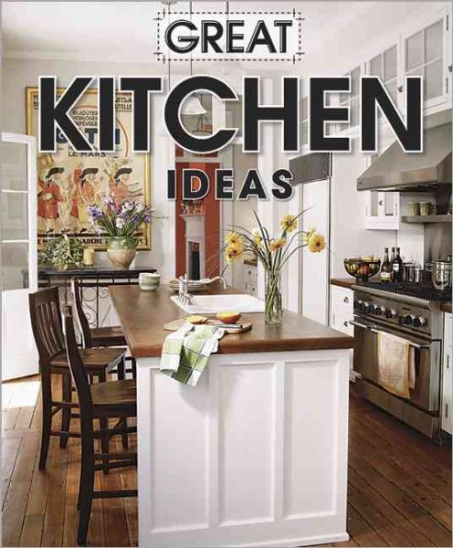 Great Kitchen Ideas (Better Homes and Gardens Home) cover