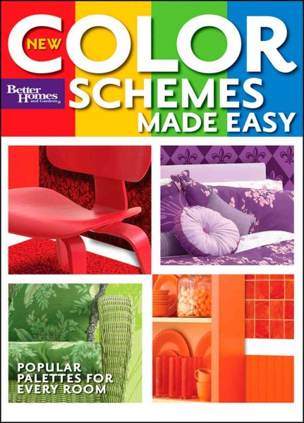 New Color Schemes Made Easy (Better Homes and Gardens Home) cover