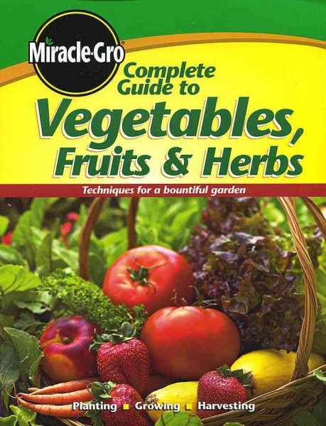 Complete Guide to Vegetables Fruits & Herbs cover