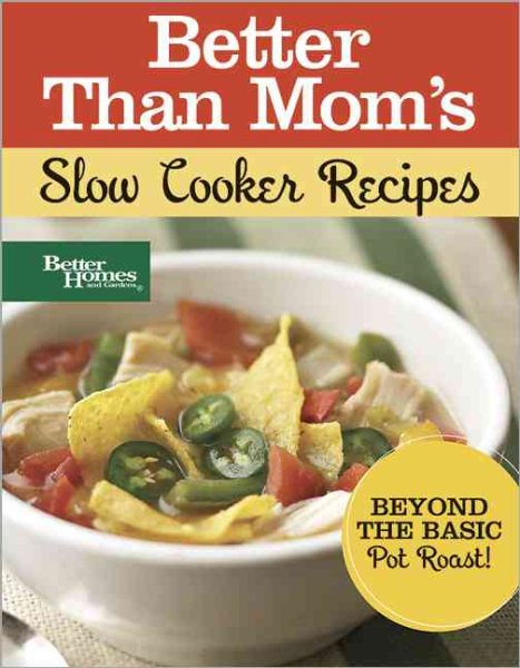 Better Than Mom's Slow Cooker Recipes cover