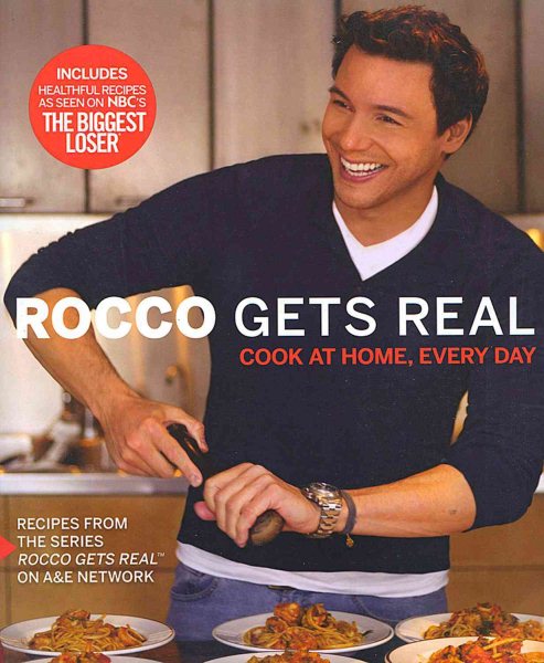 Rocco Gets Real: Cook at Home, Every Day cover