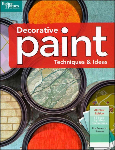 Decorative Paint Techniques and Ideas (Better Homes and Gardens Home) cover