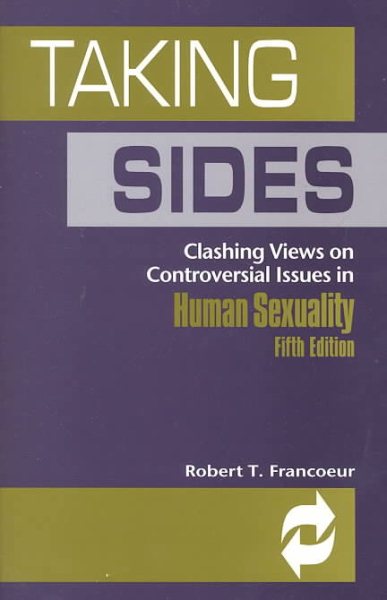 Taking Sides: Clashing Views on Controversial Essues in Human Sexuality, 5th Edition cover