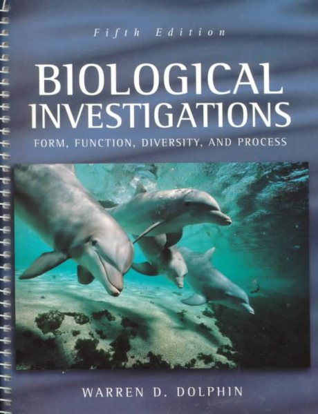 Biological Investigations (Dolphin): Form, Function, Diversity and Process cover