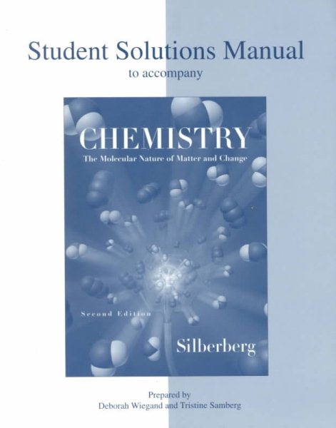 Chemistry: The Molecular Nature of Matter and Change, Second Edition (Student Solutions Manual) cover