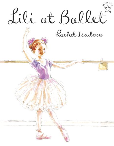 Lili at Ballet (Paperstar Book) cover