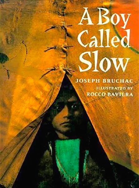 A Boy Called Slow (Paperstar Book) cover