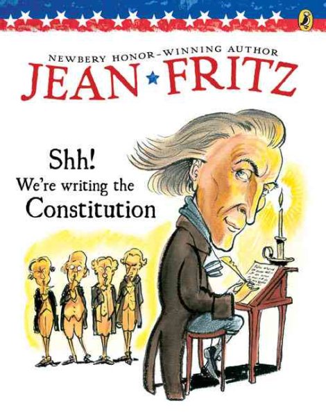 Shh! We're Writing the Constitution cover