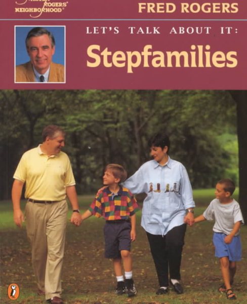 Let's Talk About It: Stepfamilies (Mr. Rogers) cover