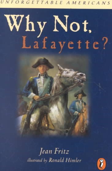 Why Not Lafayette? (Unforgettable Americans) cover