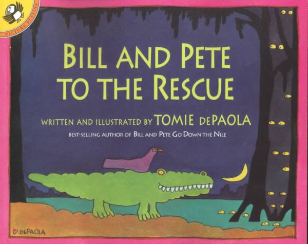 Bill and Pete to the Rescue cover