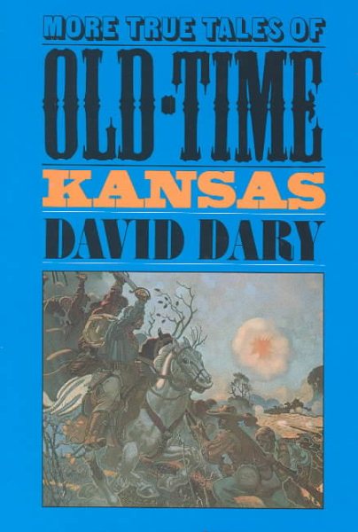 More True Tales of Old-Time Kansas cover