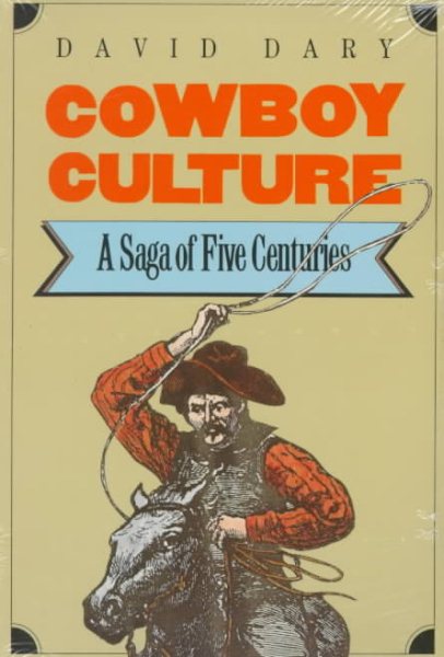 Cowboy Culture: A Saga of Five Centuries cover