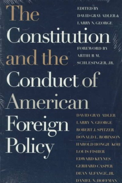 The Constitution and the Conduct of American Foreign Policy: Essays in Law and History (Spie Proceedings Series; 2801)