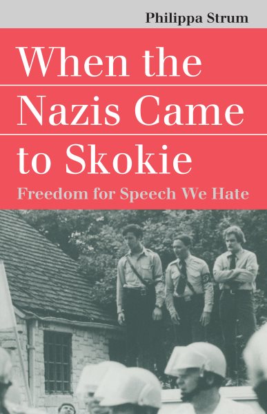 When the Nazis Came to Skokie (Landmark Law Cases & American Society) cover