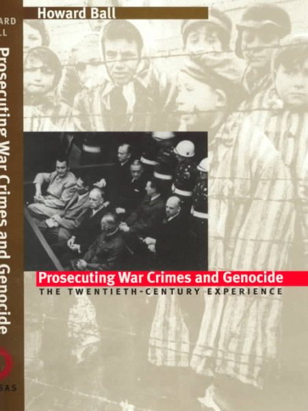 Prosecuting War Crimes and Genocide: The Twentieth-Century Experience cover