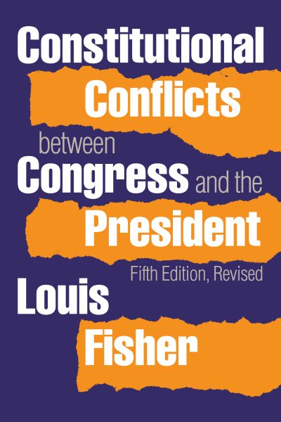 Constitutional Conflicts Between Congress and the President cover