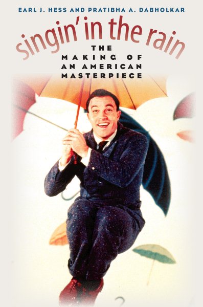 Singin' in the Rain: The Making of an American Masterpiece cover