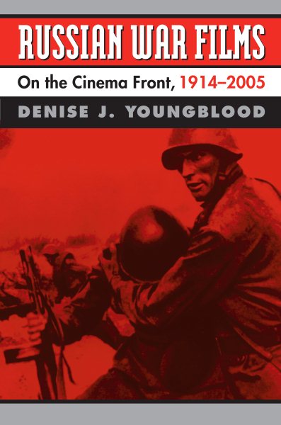 Russian War Films: On the Cinema Front, 1914-2005 cover