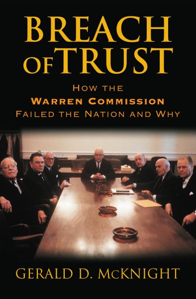 Breach of Trust: How the Warren Commission Failed the Nation and Why cover