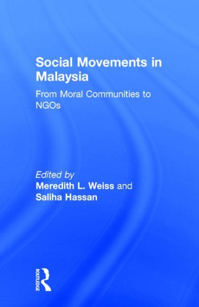 Social Movements in Malaysia: From Moral Communities to NGOs cover