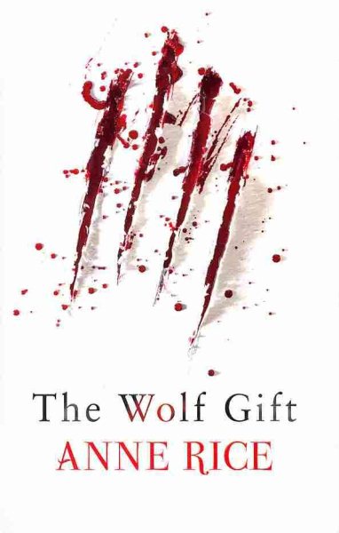 [ The Wolf Gift By Rice, Anne ( Author ) Hardcover 2012 ] cover