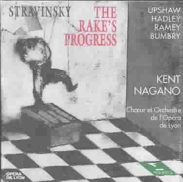 Stravinsky: The Rake's Progress ~ Upshaw, Hadley, Ramey, Bumbry; Nagano cover