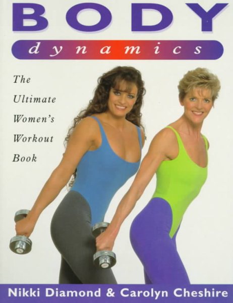 Body Dynamics: The Ultimate Women's Workout Book cover