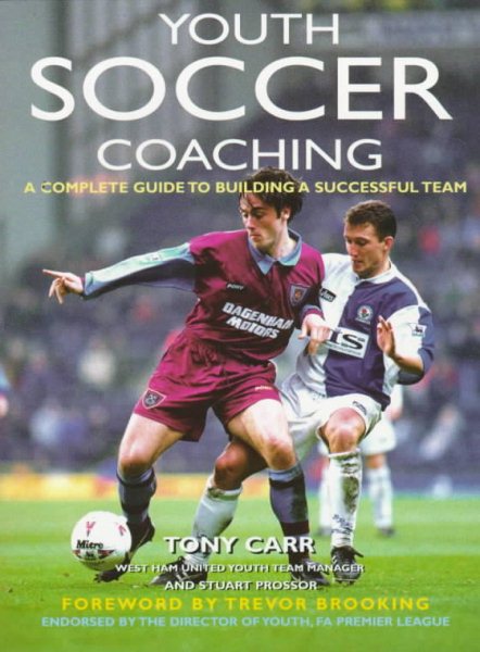Youth Soccer Coaching: A Complete Guide to Building a Successful Team cover