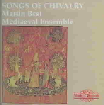 Songs of Chivalry Medieval Songs & Dances cover