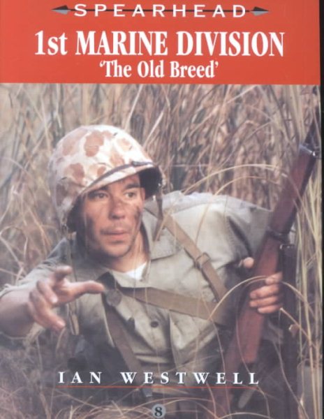 1st Marine Division: The Old Breed (Spearhead) cover