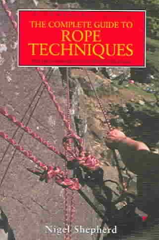 The Complete Guide To Rope Techniques cover