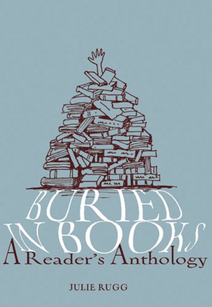 Buried in Books: A Reader's Anthology cover
