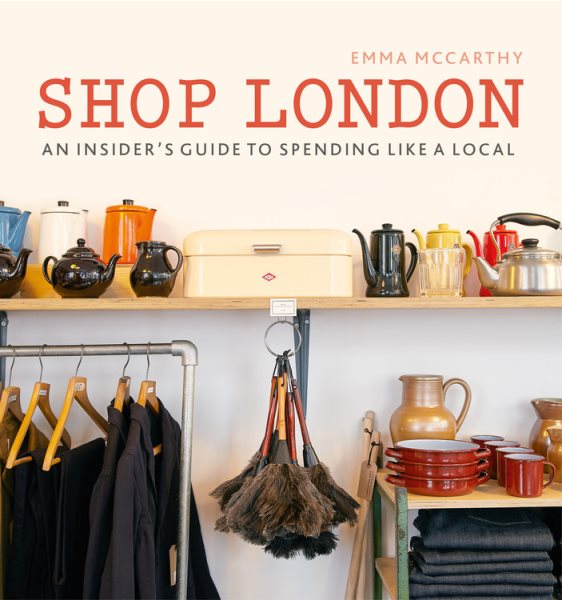 Shop London: An insider’s guide to spending like a local (London Guides) cover