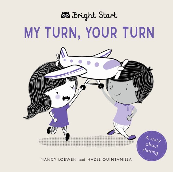 My Turn, Your Turn: A Story About Sharing (Bright Start) cover
