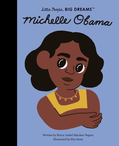 Michelle Obama (Volume 62) (Little People, BIG DREAMS, 62) cover