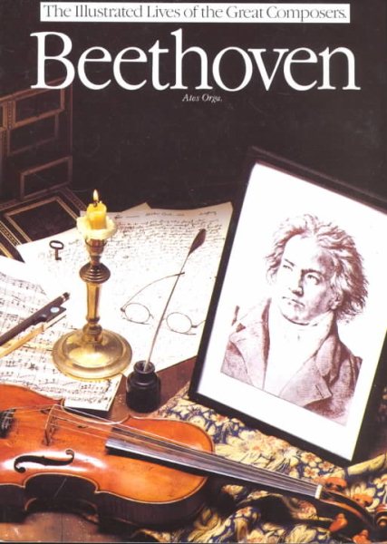 Beethoven (Illustrated Lives of the Great Composers Series) cover