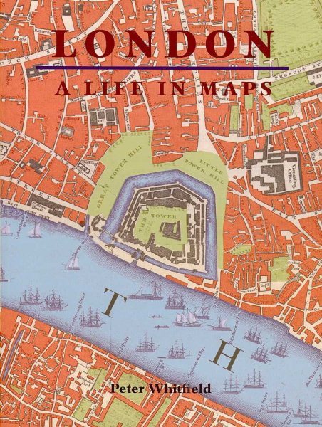 London: A Life in Maps cover