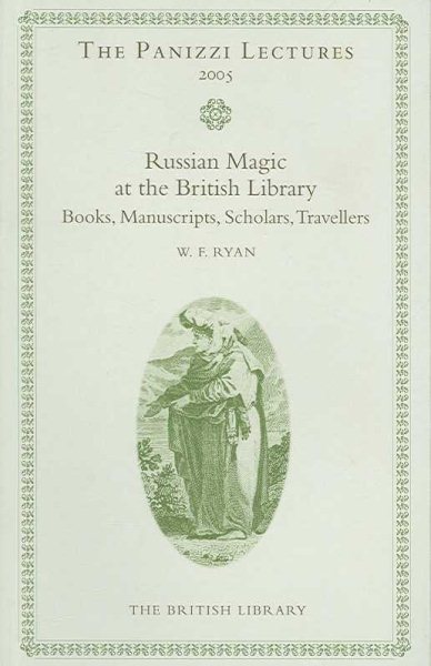 Russian Magic Books in the British Library: Books, Manuscripts, Scholars and Travellers (Panizzi Lectures) cover