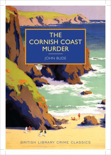The Cornish Coast Murder (British Library Crime Classics) cover