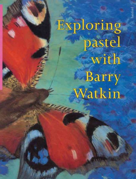 Exploring Pastel With Barry Watkin cover