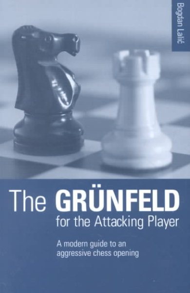 The Grunfeld for the Attacking Player cover